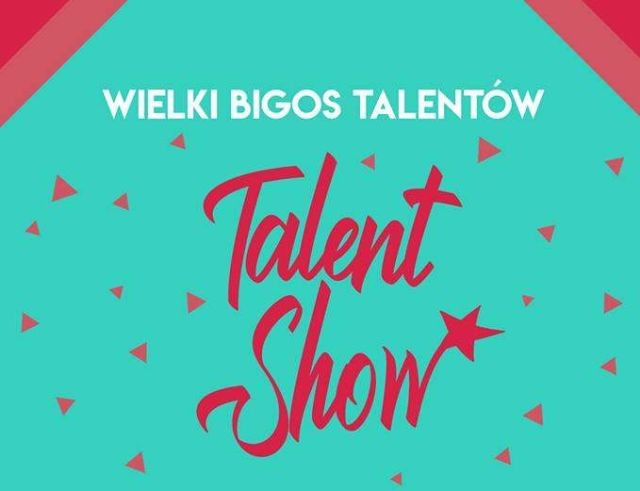 „Wielki Bigos Talentów - Talent Show”  w I LO w Malborku.