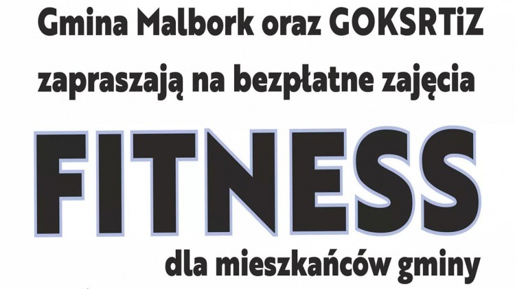 Uwaga! Bezpłatne zajęcia fitness dla mieszkańców Gminy Malbork. Szczegóły&#8230;