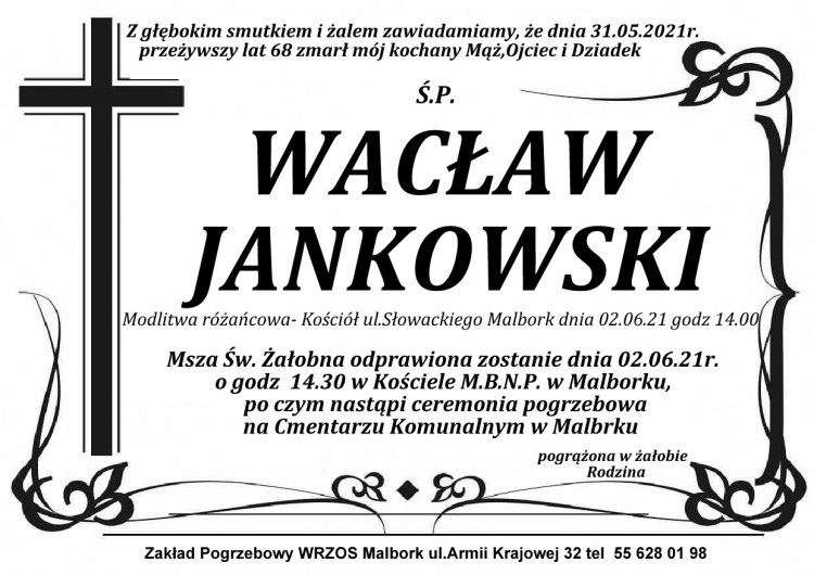 Zmarł Wacław Jankowski. Żył 68 lat.