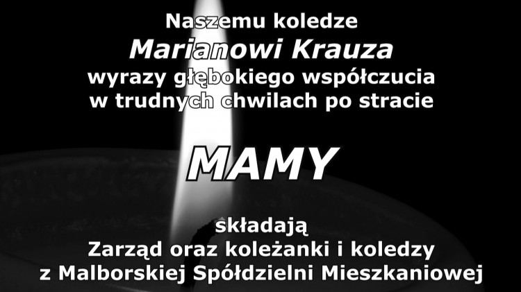 Kondolencje Zarządu i pracowników Malborskiej Spółdzielni Mieszkaniowej.&#8230;