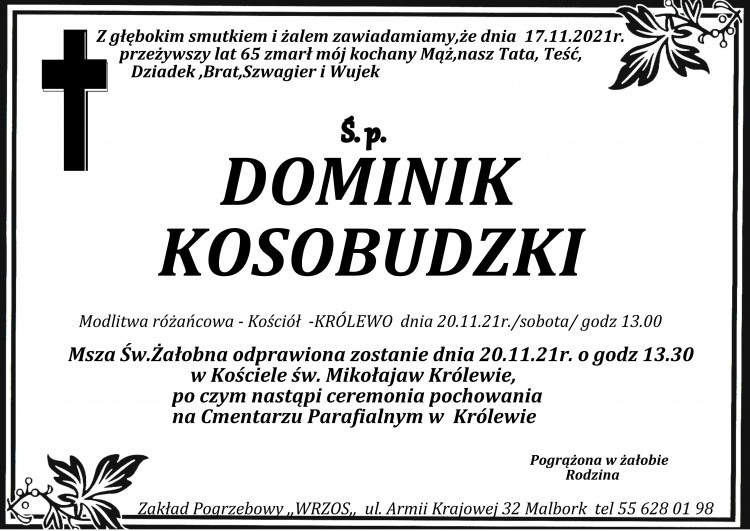 Zmarł Dominik Kosobudzki. Żył 65 lat.