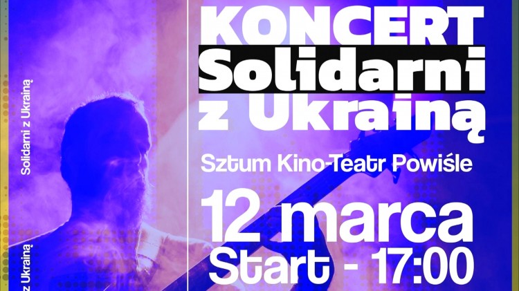 Sztum. W sobotę koncert Solidarni z Ukrainą. Szczegóły na plakacie.