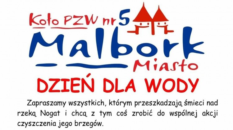 Malbork. Wędkarze zapraszają do wspólnej akcji sprzątania brzegów&#8230;