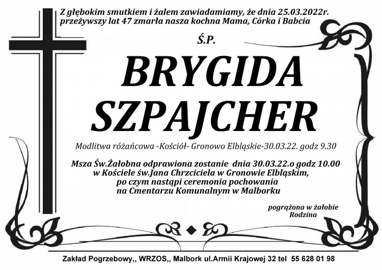 Zmarła Brygida Szpajcher. Żyła 47 lat.