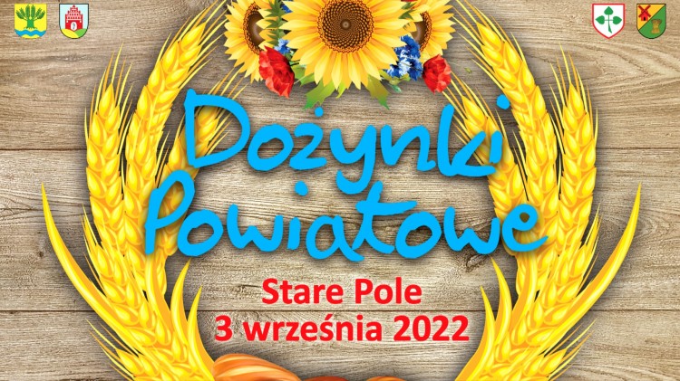 Gmina Stare Pole zaprasza na Dożynki Powiatowe. Szczegóły na plakacie.