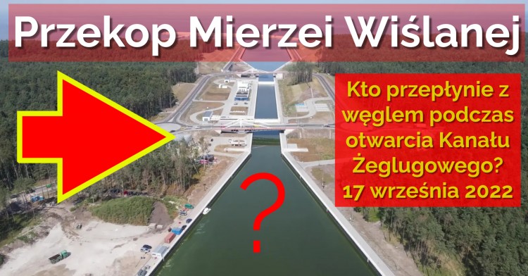 Przekop Mierzei Wiślanej. Kto przepłynie z węglem podczas otwarcia&#8230;