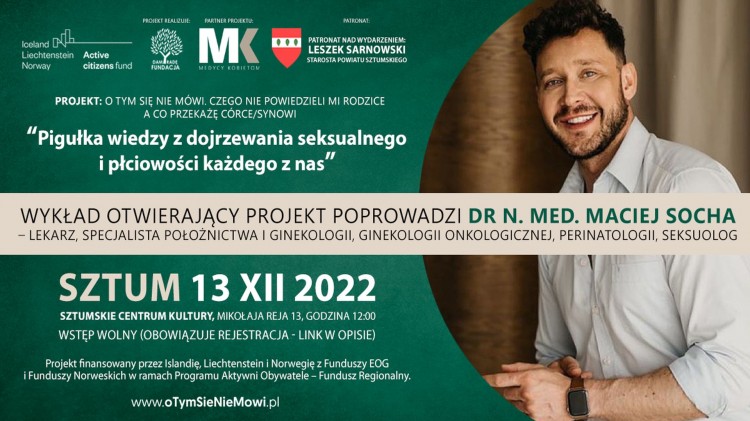 Sztum. O tym się nie mówi - czego nie powiedzieli mi rodzice a co przekażę córce/synowi.