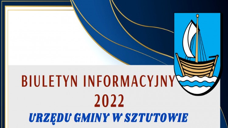 Biuletyn Informacyjny Gminy Sztutowo – podsumowanie wydarzeń i inicjatyw w 2022 r.