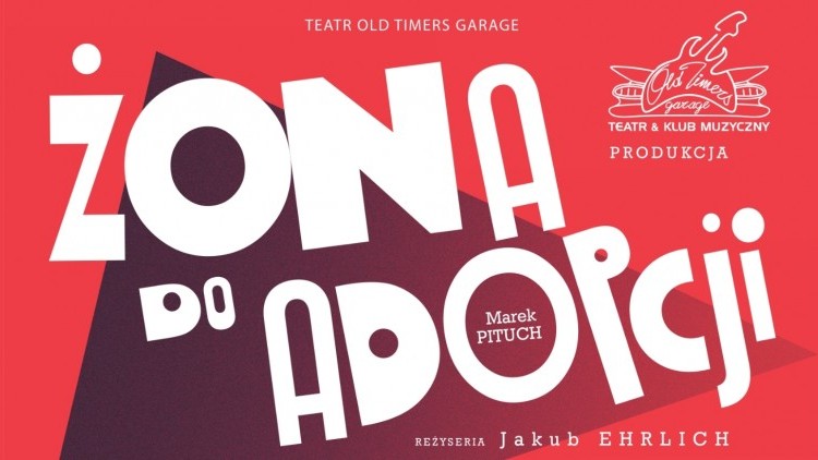 Żona do adopcji – spektakl | Sztum