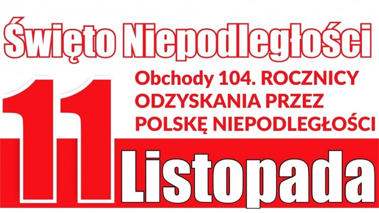Malbork. Obchody 104. rocznicy odzyskania niepodległości. Szczegóły na plakacie.